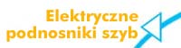 Elektryczne podnosniki szyb